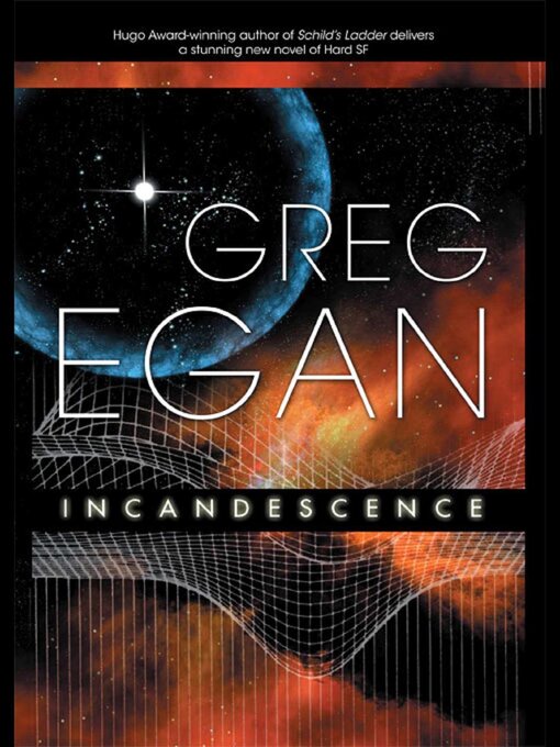 Title details for Incandescence by Greg Egan - Wait list